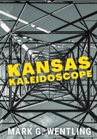 Kansas Kaleidoscope 195786429X Book Cover