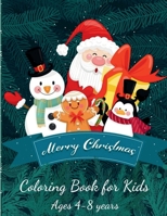 Merry Christmas Coloring Book for Kids Ages 4-8 Years: Kids Stocking StuffersBest Xmas Gift for Boys and GirlsTravel Coloring Book for KidsChristmas Book for Children B09MZ5QY9P Book Cover
