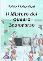 Il Mistero del Quadro Scomparso 1326747649 Book Cover