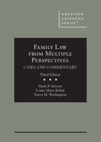 Family Law From Multiple Perspectives: Cases and Commentary (American Casebook Series) 1685613098 Book Cover