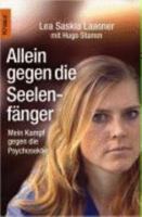 Allein gegen Seelenfänger - Mein Kampf gegen die Psychosekte 9069747707 Book Cover