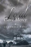 Lord Have Mercy 1684091608 Book Cover