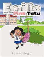 Emilie and the Pink Tutu 1524546038 Book Cover
