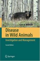 Disease in Wild Animals: Investigation and Management 3540489746 Book Cover