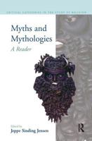 Myths and Mythologies: A Reader (Critical Categories in the Study of Religion) 1904768083 Book Cover