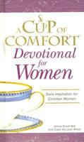 A Cup of Comfort Devotional for Women: Daily Inspiration for Christian Women (Cup of Comfort) 1593374097 Book Cover
