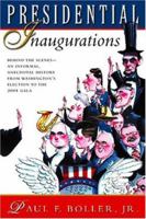 Presidential Inaugurations 0156007592 Book Cover