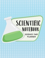 Scientific Notebook: Science Fair Planner: Project Journal and Laboratory Logbook for Students - Organizational Tool for Project Proposal, Planning, ... Cover Design (Science Fair Project Planner) 1696289149 Book Cover
