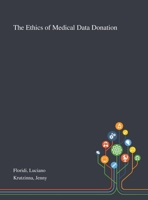 The Ethics of Medical Data Donation 1013273508 Book Cover