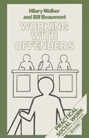 Working with Offenders (British Association of Social Workers 0333368339 Book Cover