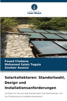 Solarkollektoren: Standortwahl, Design und Installationsanforderungen (German Edition) 6209772706 Book Cover