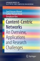 Content-Centric Networks: An Overview, Applications and Research Challenges 9811000646 Book Cover