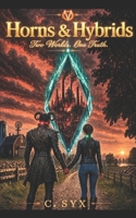 Horns & Hybrids: Two Worlds. One Truth. B0HH3BZTY8 Book Cover