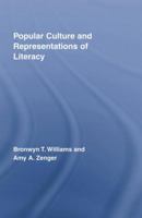 Popular Culture and Representations of Literacy (Rotledge Studies in Literacy) 0415514118 Book Cover