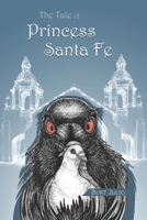 The Tale of Princess Santa Fe B0B5KXF61Y Book Cover