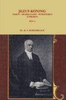 Jezus Koning, Pasen - Hemelvaart - Pinksteren, 15 Preken Deel 6 1471038203 Book Cover