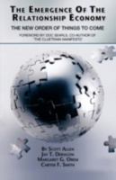 The Emergence of The Relationship Economy: The New Order of Things to Come 1600050816 Book Cover