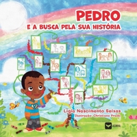 Pedro e a busca pela sua história (Portuguese Edition) 655420976X Book Cover