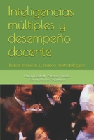 Inteligencias m�ltiples y desempe�o docente: bases te�ricas y marco metodol�gico B084DHWNQL Book Cover