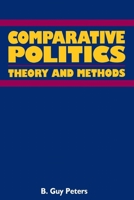 Comparative Politics: Theory and Methods 0814766684 Book Cover