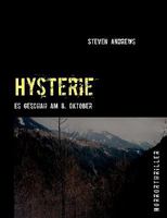 Hysterie: Es geschah am 8. Oktober 3839174139 Book Cover