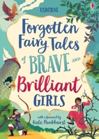 Forgotten Fairy Tales of Brave and Brilliant Girls 0794551068 Book Cover