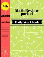 4th Grade Math Review Packet Daily Workbook: Daily Practice Workbook-Builds and Boosts Key Skills Including Math Drills and Vertical Multiplication Problems Worksheets. 1667190261 Book Cover
