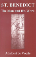Saint Benedict: The Man and His Work 1879007487 Book Cover
