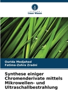 Synthese einiger Chromenderivate mittels Mikrowellen- und Ultraschallbestrahlung (German Edition) 6209729800 Book Cover