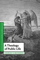 A Theology of Public Life 0521539900 Book Cover