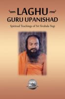 Laghu Guru Upanishad: Spiritual Teachings of Sri Sivabala Yogi 1482869977 Book Cover