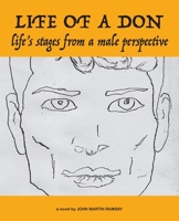 Life of a Don: life's stages from a male perspective 1735550108 Book Cover