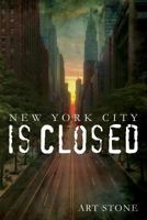 New York City Is Closed 1511870176 Book Cover