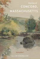 Stories of Concord, Massachusetts 1634897641 Book Cover