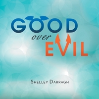 Good over Evil 1479760110 Book Cover