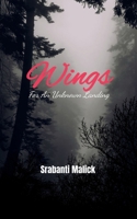 Wings For An Unknown Landing 9375278778 Book Cover