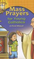 Mass Prayers for Young Catholics: A First Missal 1935042645 Book Cover