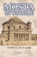 Mosta in Wartime 9995794845 Book Cover