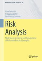 Risk Analysis: Modeling, Assessment and Management of Risks with Practical Examples (Mathematics Study Resources, 30) 3658520647 Book Cover