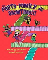 The Pasta Family 4: Showtime!!! 1460943570 Book Cover