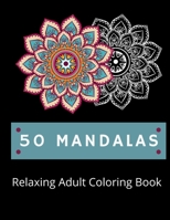 50 Relaxing Mandalas B09918HXB7 Book Cover