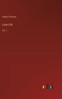 Lone Life: Vol. 1 338521422X Book Cover
