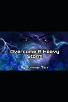 Overcome A Heavy Storm B09JVNTF3R Book Cover