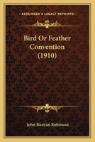 Bird Or Feather Convention 1164588559 Book Cover