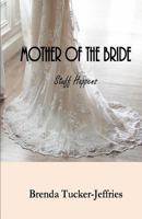 Mother of the Bride: Stuff Happens 1539660915 Book Cover