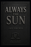 Always the Sun B0HD7WL4QT Book Cover
