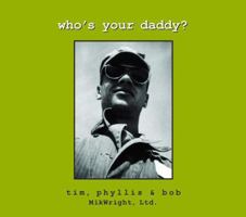 Who'S Your Daddy? 0740714104 Book Cover