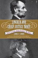 Lincoln and Chief Justice Taney: Slavery, Secession, and the President's War Powers 074325032X Book Cover