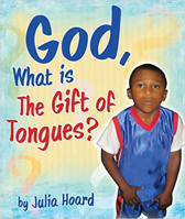 God, What Is the Gift of Tongues? 1599790769 Book Cover