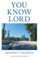 You Know Lord 1637846649 Book Cover